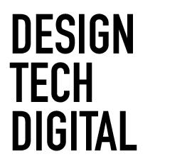 Design + Tech + Digital
