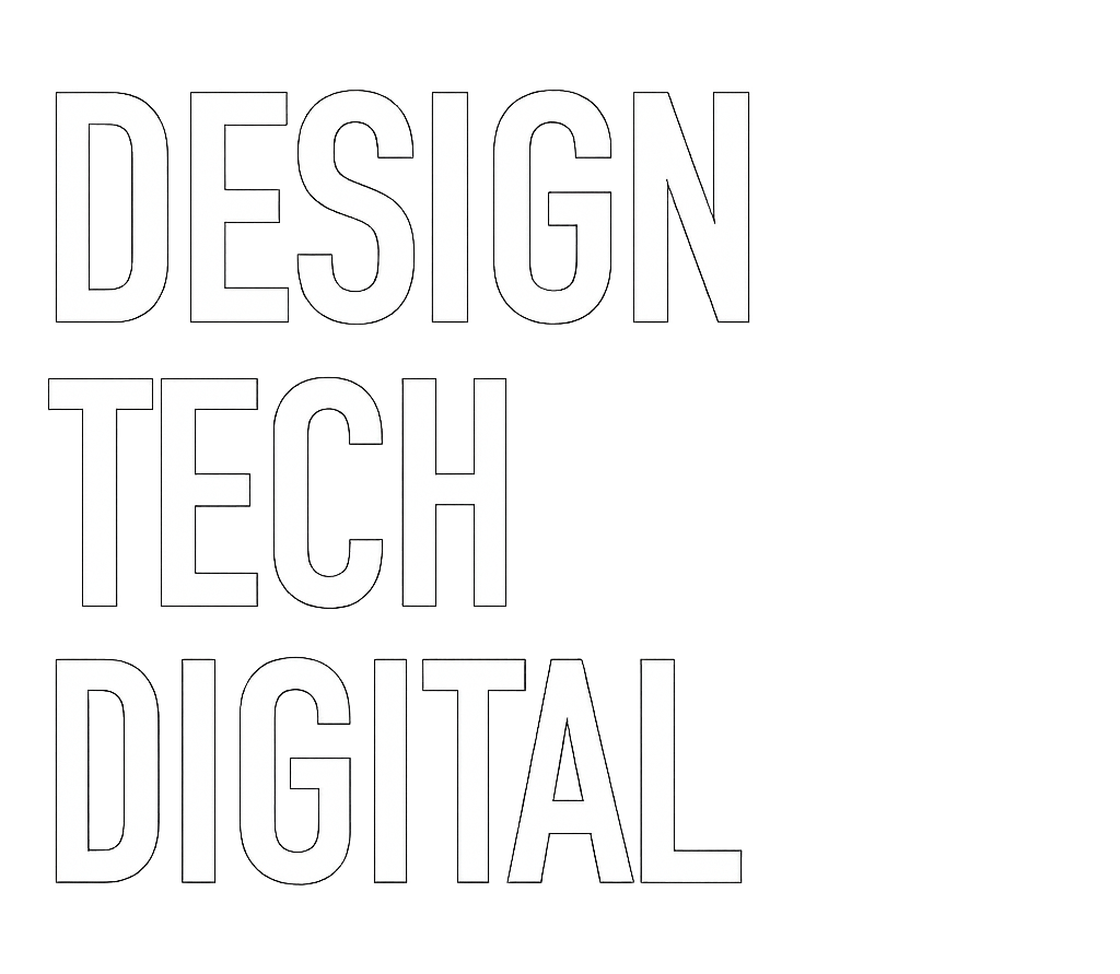 Design + Tech + Digital